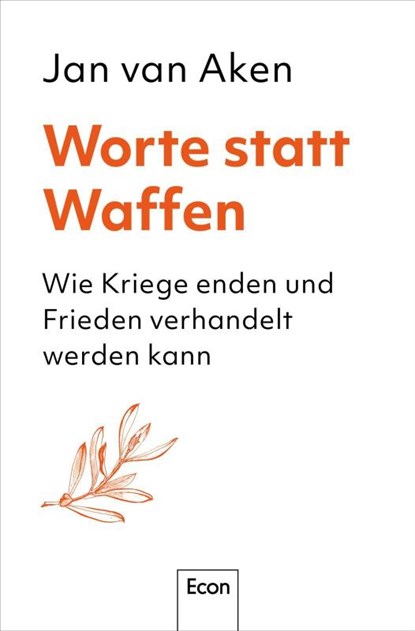 Worte statt Waffen, Jan van Aken - Gebonden - 9783430211154