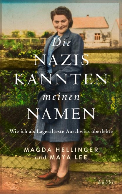 Die Nazis kannten meinen Namen, Magda Hellinger ; Maya Lee - Gebonden - 9783431050400