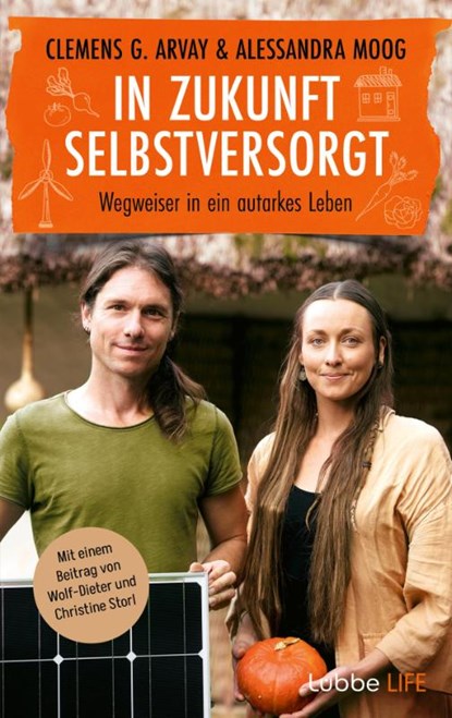 In Zukunft selbstversorgt, Clemens G. Arvay ; Alessandra Moog - Gebonden - 9783431070460