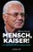 Mensch, Kaiser!, Florian Kinast - Gebonden - 9783431070576