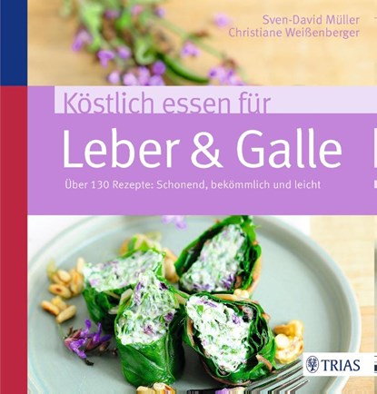 Köstlich essen für Leber & Galle, Sven-David Müller ; Christiane Weißenberger - Paperback - 9783432102061