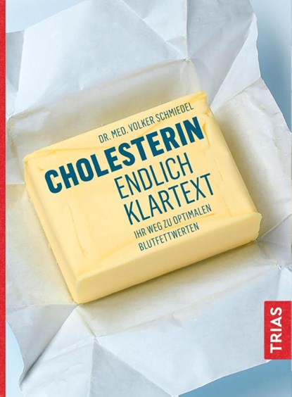 Cholesterin - endlich Klartext, Volker Schmiedel - Paperback - 9783432104904