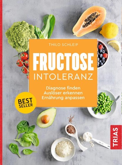 Fructose-Intoleranz, Thilo Schleip - Paperback - 9783432108636