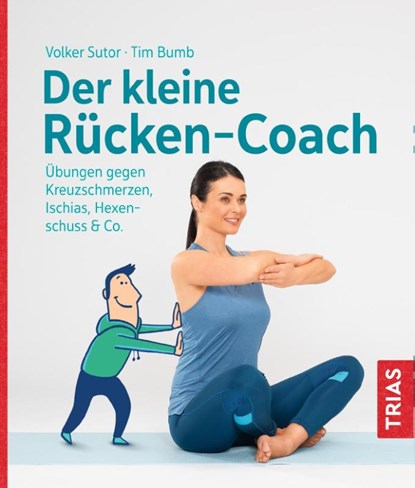 Der kleine Rücken-Coach, Volker Sutor ; Tim Bumb - Paperback - 9783432109039