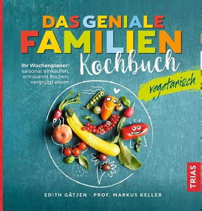 Das geniale Familienkochbuch vegetarisch, Edith Gätjen ; Markus H. Keller - Paperback - 9783432110899