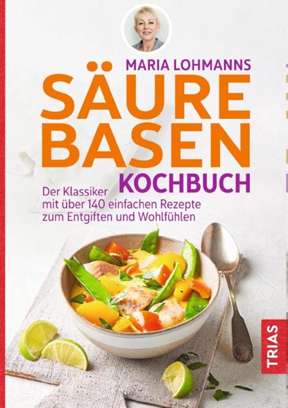 Maria Lohmanns Säure-Basen-Kochbuch, Maria Lohmann - Paperback - 9783432112176