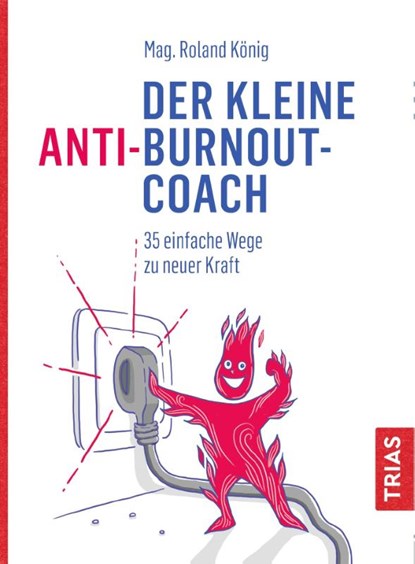 Der kleine Anti-Burnout-Coach, Roland König - Paperback - 9783432112596