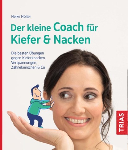 Der kleine Coach für Kiefer & Nacken, Heike Höfler - Paperback - 9783432113838