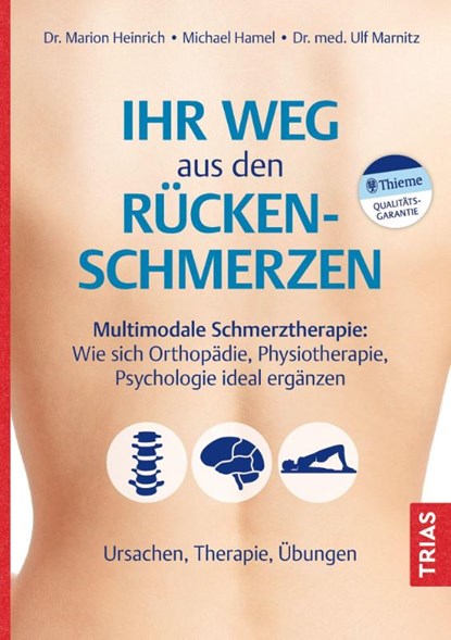 Ihr Weg aus den Rückenschmerzen, Ulf Marnitz ; Michael Hamel ; Marion Heinrich - Paperback - 9783432115047