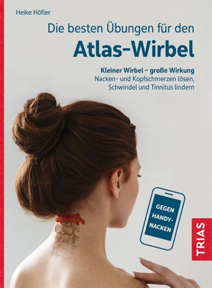 Die besten Übungen für den Atlas-Wirbel, Heike Höfler - Paperback - 9783432115849