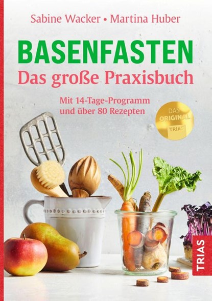 Basenfasten - Das große Praxisbuch, Sabine Wacker ; Martina Huber - Paperback - 9783432116891