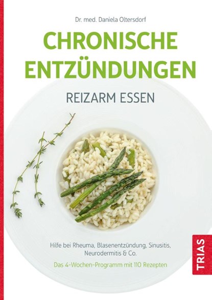 Chronische Entzündungen - Reizarm essen, Daniela Oltersdorf - Paperback - 9783432116938