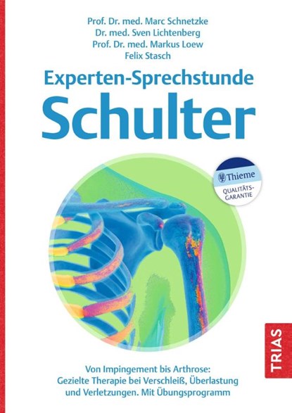 Experten-Sprechstunde Schulter, Marc Schnetzke ; Sven Lichtenberg ; Markus Loew ; Felix Stasch - Paperback - 9783432117294
