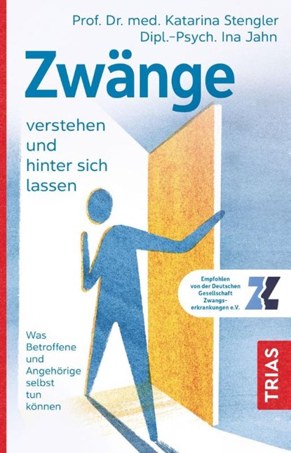 Zwänge verstehen und hinter sich lassen, Katarina Stengler ; Ina Jahn - Paperback - 9783432117768