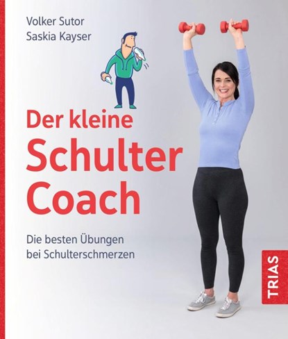 Der kleine Schulter-Coach, Volker Sutor ; Saskia Kayser - Paperback - 9783432118871