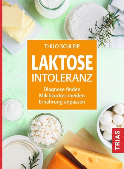 Laktose-Intoleranz, Thilo Schleip - Paperback - 9783432119496