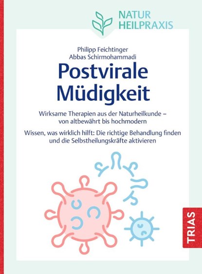 Naturheilpraxis: Postvirale Müdigkeit, Abbas Schirmohammadi ; Philipp Feichtinger - Paperback - 9783432119779