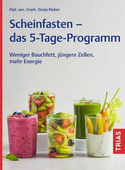 Scheinfasten - das 5-Tage-Programm, Dunja Rieber - Paperback - 9783432119915