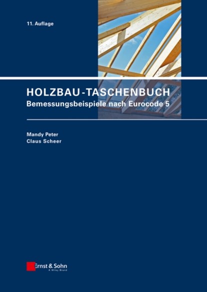 Holzbau-Taschenbuch, Mandy Peter ; Claus Scheer - Gebonden - 9783433030820