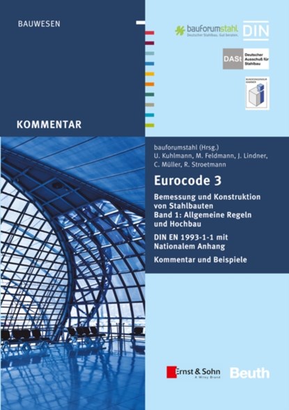 Eurocode 3 Bemessung und Konstruktion von Stahlbauten, Band 1: Allgemeine Regeln Hochbau (+E-Book), bauforumstahl e.V. - Paperback - 9783433030882