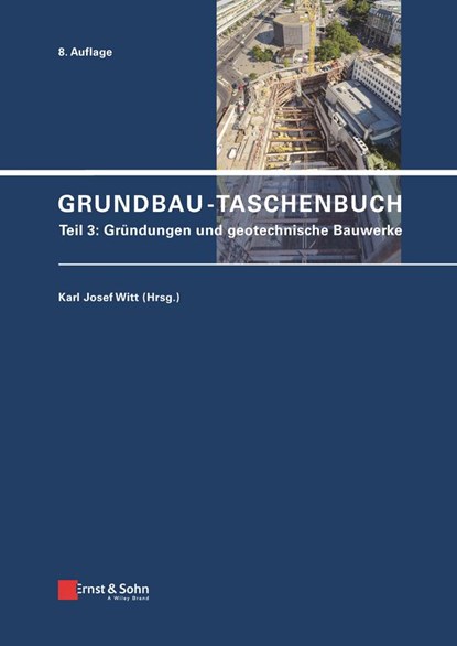 Grundbau-Taschenbuch, Teil 3, Karl Josef (Bauhaus-Universitat W) Witt - Gebonden - 9783433031537