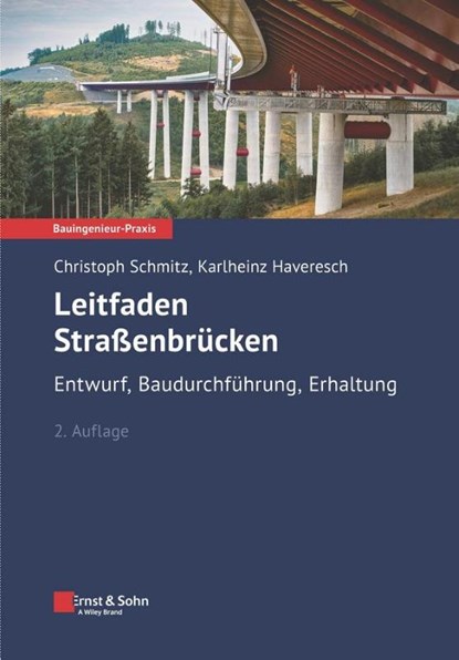 Leitfaden Straßenbrucken, Christoph (RWTH Aachen University Schmitz ; Karlheinz (RWTH Aachen University Haveresch - Paperback - 9783433031896
