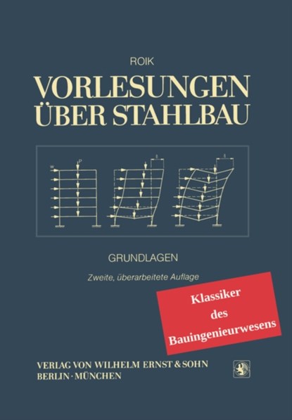 Vorlesungen uber Stahlbau - Klassiker im Bauwesen, Karlheinz Roik - Paperback - 9783433032381