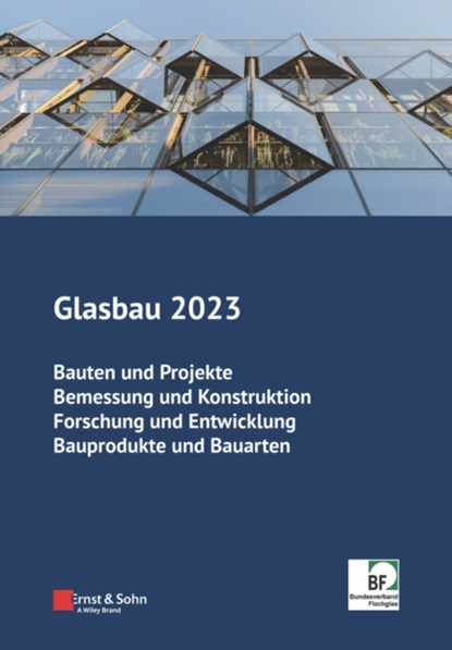 Glasbau 2023, Bernhard (Technische Universitat Dresden) Weller ; Silke (Technische Universitat Dresden) Tasche - Paperback - 9783433033906
