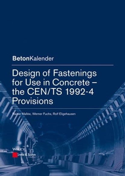Design of Fastenings for Use in Concrete, Rolf Eligehausen ; Rainer Mallée - Ebook - 9783433602713