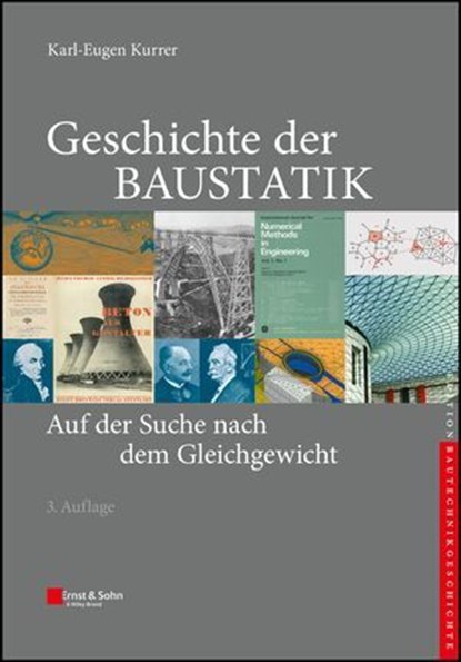 Geschichte der Baustatik, Karl-Eugen Kurrer ; Werner Lorenz - Ebook - 9783433612385