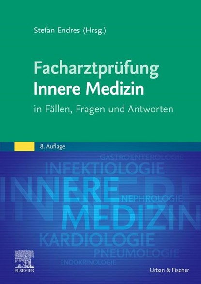 Facharztprüfung Innere Medizin, Stefan Endres - Paperback - 9783437211621
