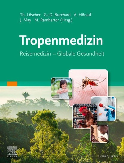 Tropenmedizin, Gerd Dieter Burchard ; Achim Hörauf ; Thomas Löscher - Gebonden - 9783437216428