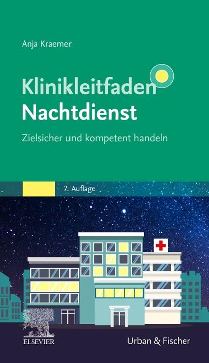 Klinikleitfaden Nachtdienst, Anja Kraemer - Paperback - 9783437222740