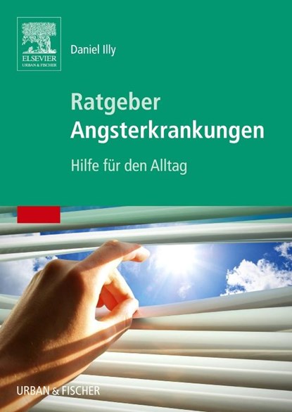 Ratgeber Angsterkrankungen, Daniel Illy - Paperback - 9783437229619