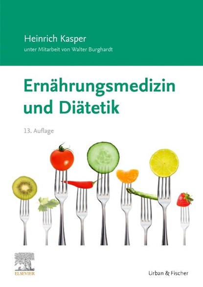 Ernährungsmedizin und Diätetik, Heinrich Kasper ;  Walter Burghardt - Paperback - 9783437230066