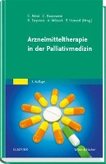 Arzneimitteltherapie in der Palliativmedizin, RÉMI,  Constanze ; Bausewein, Claudia ; Twycross, Robert - Gebonden - 9783437236723