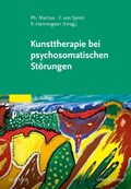 Kunsttherapie bei psychosomatischen Störungen | Martius, Philipp A. ; Spreti, Flora ; Henningsen, Peter | 