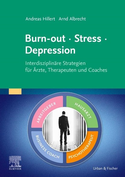 Burn-out - Stress - Depression, Andreas Hillert ;  Arnd Albrecht - Paperback - 9783437240355