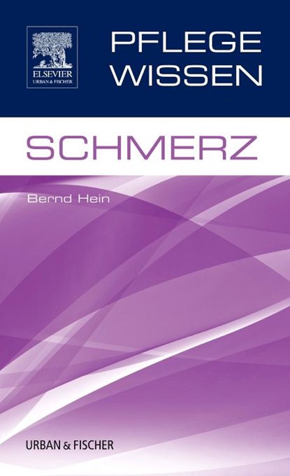 PflegeWissen Schmerz, Bernd Hein - Paperback - 9783437251245