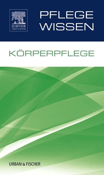 PflegeWissen Körperpflege, niet bekend - Paperback - 9783437251337