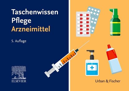 Taschenwissen Pflege Arzneimittel, Elsevier Gmbh - Paperback - 9783437251399