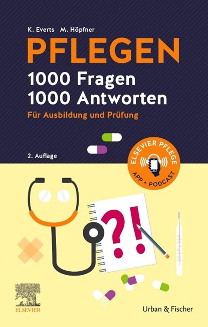 PFLEGEN 1000 Fragen, 1000 Antworten, Katharina Everts ; Maren Höpfner - Gebonden - 9783437254130