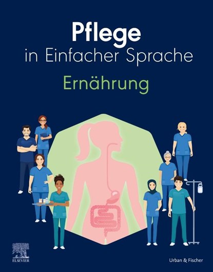 Pflege in Einfacher Sprache: Ernährung, Elsevier GmbH - Paperback - 9783437267529
