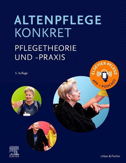 Altenpflege konkret Pflegetheorie und -praxis, Elsevier Gmbh - Gebonden - 9783437277177