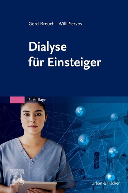 Dialyse für Einsteiger, Gerd Breuch ; Kerstin Gerpheide ; Ruth Kauer ; Willi Servos - Paperback - 9783437277955
