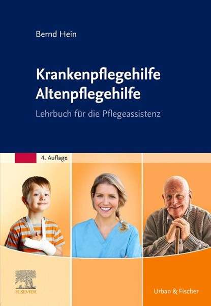 Krankenpflegehilfe Altenpflegehilfe, Bernd Hein - Gebonden - 9783437279430