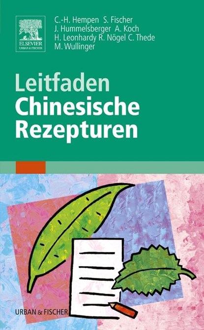 Leitfaden Chinesische Rezepturen, Carl Hermann Hempen ; Toni Fischer - Paperback - 9783437314162