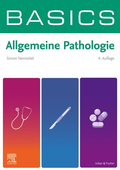 BASICS Allgemeine Pathologie, Simon Christof Nennstiel - Paperback - 9783437411069
