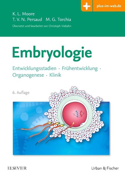 Embryologie, Keith Moore ; T. V. N. Persaud ; Mark G. Torchia - Gebonden - 9783437411137