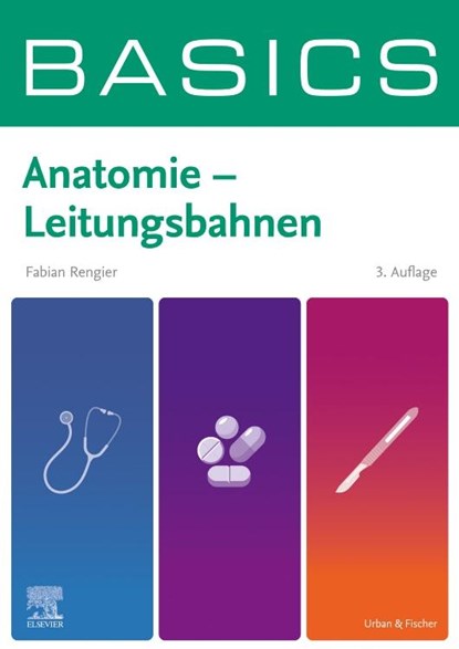 BASICS Anatomie - Leitungsbahnen, Fabian Rengier - Paperback - 9783437412714